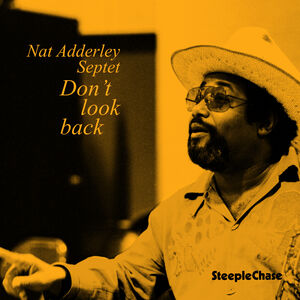 Don't Look Back , Nat Adderley