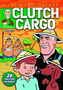 Clutch Cargo: Volume 4