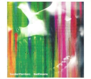 Bad Dreams , Swollen Members