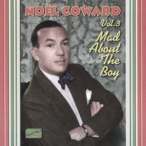 Mad About the Boy , Noel Coward