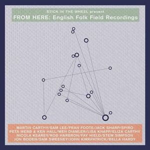 From Here: English Folk Field Recordings (Various Artists)