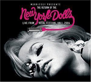 Morrissey Presents Return Of The New York Dolls: Live From Royal Festival Hall 2004 [Import]