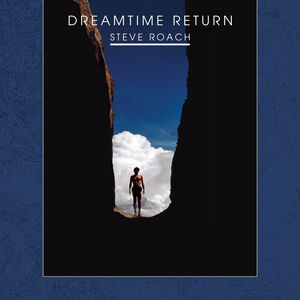 Dreamtime Return (30th Anniversary High Definition Remastered Edition)