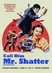Call Him Mr. Shatter (aka Shatter)