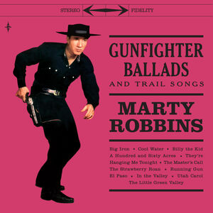 Gunfighter Ballads & Trail Songs [180-Gram Color Vinyl With Bonus 7-Inch] [Import]