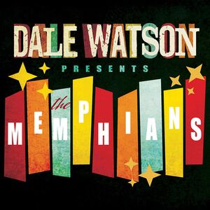 Dale Watson Presents: The Memphians , Dale Watson