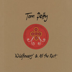 Wildflowers & All The Rest , Tom Petty