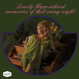 Lonely Harpsichord Memories Of That Rainy Night