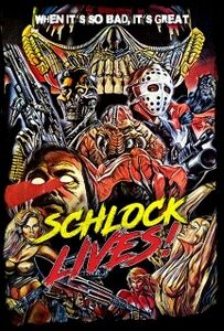 Schlock Lives!