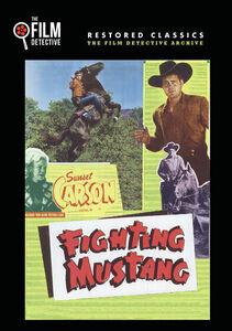 Fighting Mustang , Sunset Carson