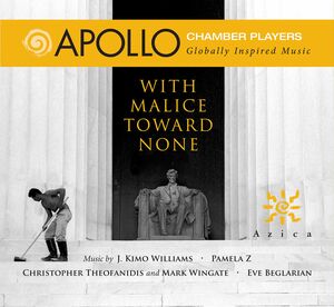 With Malice Toward None , Apollo Chamber Players Silverman Pamela Z Derhovsepian Petrosyan Hadadi Beglarian