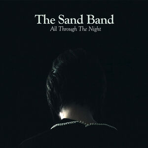 All Through the Night , Sand Band
