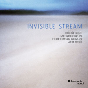 Invisible Stream , Raphael Imbert