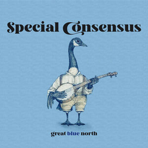 Great Blue North , The Special Consensus