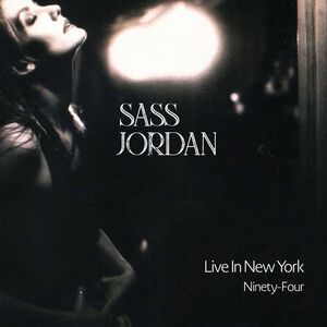 Live In New York Ninety-Four , Sass Jordan