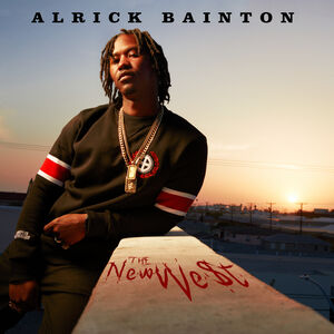 The New We$t , Alrick Bainton
