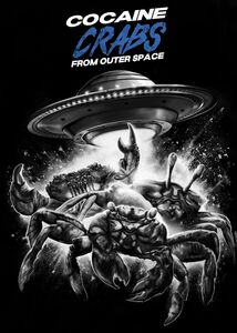 Cocaine Crabs From Outer Space 