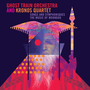 Songs & Symphoniques - the Music of Moondog