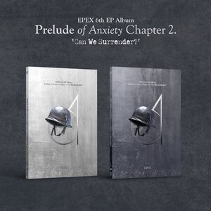 Prelude Of Anxiety Chapter 2. - Can We Surrender? - Random Cover - incl. 96pg Photobook, Photocard, Mini Picket, Mini Poster, Mini Slogan, Scratch Card + Photocard & Frame [Import]
