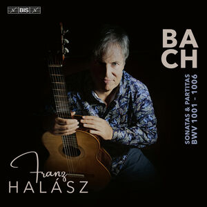 J.S. Bach: Sonatas & Partitas , Franz Halasz