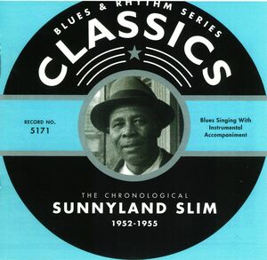 Chronological Sunnyland Slim 1952-1955 , Sunnyland Slim