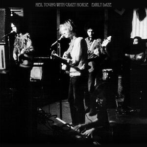 Early Daze , Neil Young & Crazy Horse