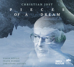 Jost: Pieces of a Dream , Christoph Sietzen