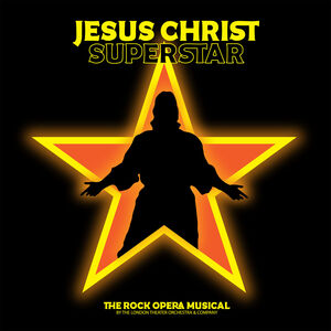 Jesus Christ Superstar - The Rock Opera Musical , London Theater Orchestra & Company