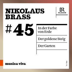 Brass: In der Farbe von Erde; Der goldene Steig; Der Garten , Tabea Zimmermann