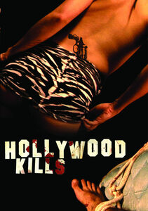 Hollywood Kills