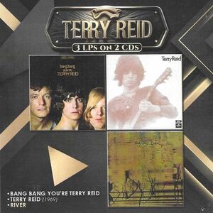 (Bang Bang You're Terry Reid, Terry Reid (1969), River) , Terry Reid