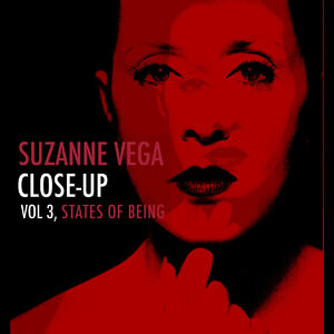 Close Up Vol 3 States Of Be , Suzanne Vega