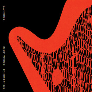 Redshifts , Zeena Parkins