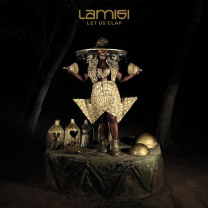 Let Us Clap , Lamisi