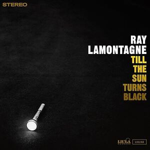Till The Sun Turns Black [Import] , Ray LaMontagne