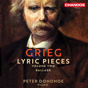 Grieg: Lyric Pieces, Vol. 2 , Peter Donohoe