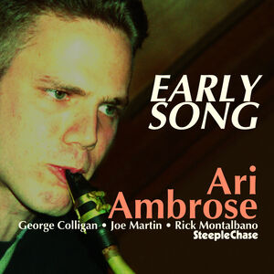 Early Song , Ari Ambrose