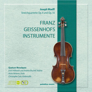 Fraz Geissenhofs Instrumente , Quatuor Mosa ques