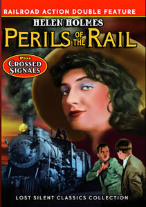 Perils of the Rail / Crossed Signals , Helen Holmes