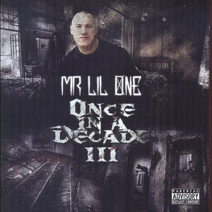 Once in a Decade III , Mr. Lil One