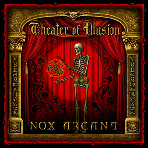 Theater of Illusion , Nox Arcana