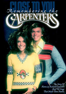 Close to You: Remembering the Carpenters , John Bettis