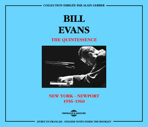 Quintessence: B. Evans 1956-60