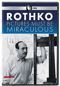 American Masters: Rothko: Pictures Must be Miraculous