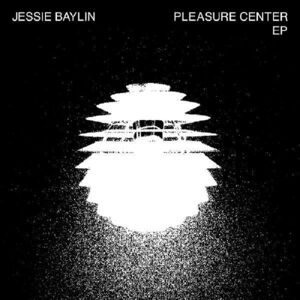 Pleasure Center , Jessie Baylin