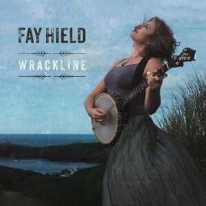 Wrackline , Fay Hield