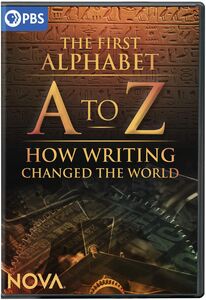NOVA: A to Z - The First Alphabet And How Writing Changed The World