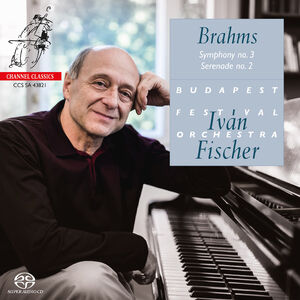 Brahms: Symphony No.3, Serenade No.2 , Ivan Fischer