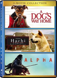 Alpha /  A Dog's Way Home /  Hachi: A Dog's Tale
