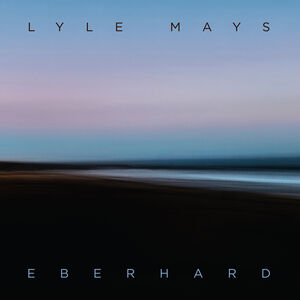 Eberhard , Lyle Mays